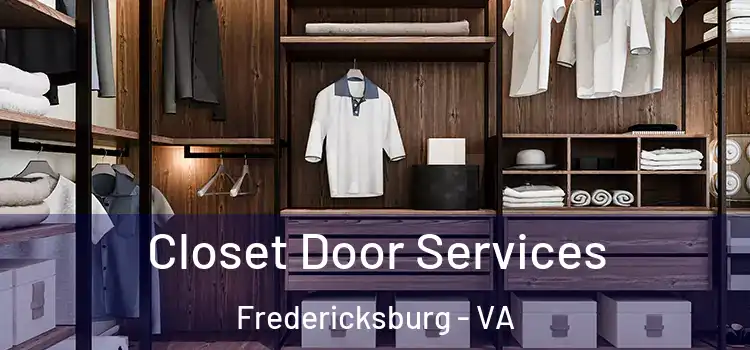 Closet Door Services Fredericksburg - VA