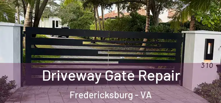 Driveway Gate Repair Fredericksburg - VA