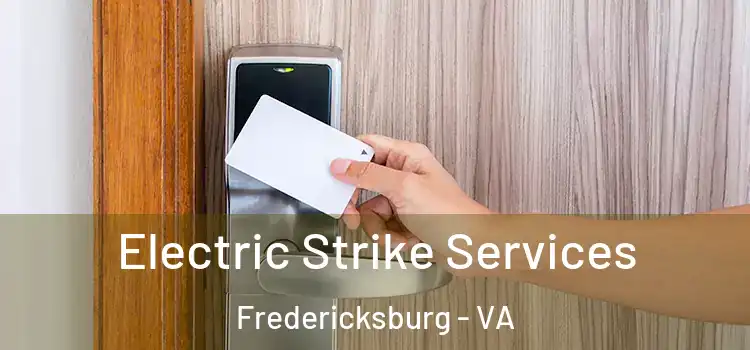 Electric Strike Services Fredericksburg - VA