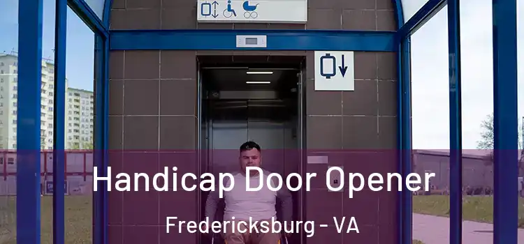 Handicap Door Opener Fredericksburg - VA