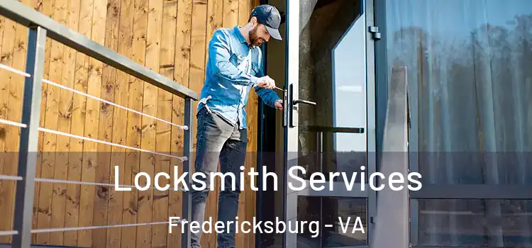 Locksmith Services Fredericksburg - VA