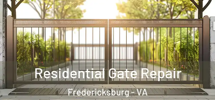 Residential Gate Repair Fredericksburg - VA
