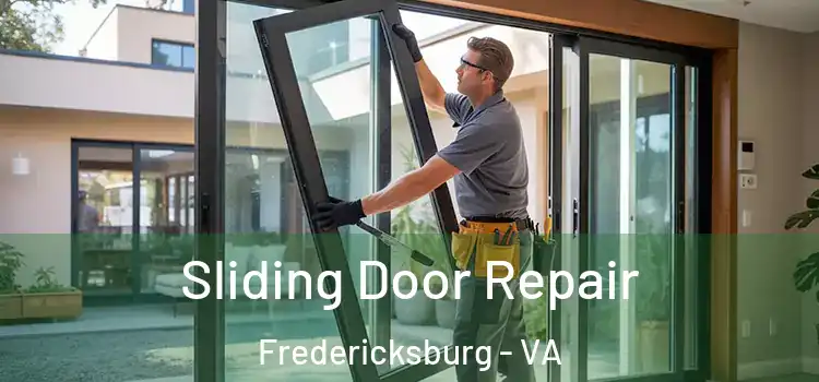 Sliding Door Repair Fredericksburg - VA